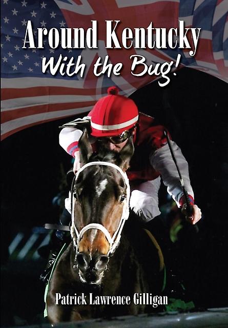 Around Kentucky With The Bug - Gilligan Lawrence Patrick
