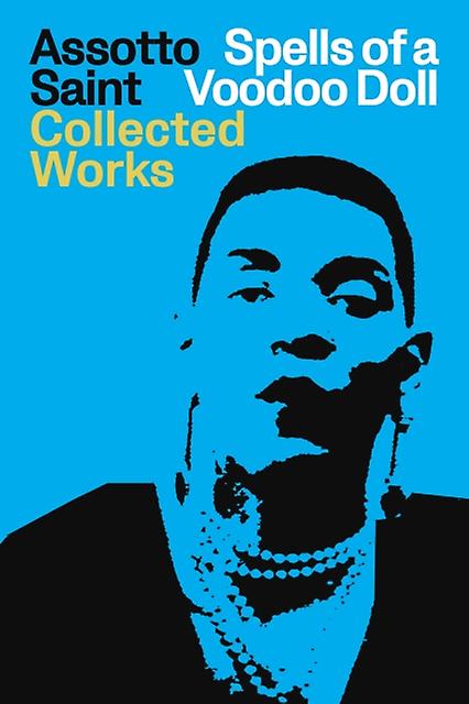 Spells Of A Voodoo Doll The Collected Works Of Assotto Saint