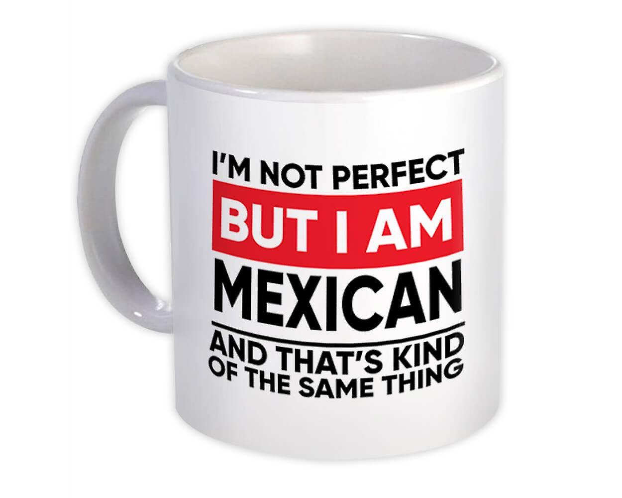 Presentmugg: Jag är inte perfekt Mexikansk Mexiko