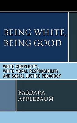Being White Being Good