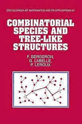 Combinatorial Species and Tree-Like Structures