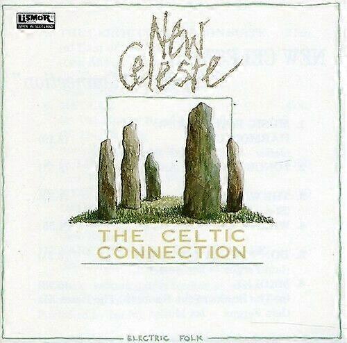 New Celeste The Celtic Connection CD (2007)
