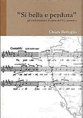 Si bella e perduta