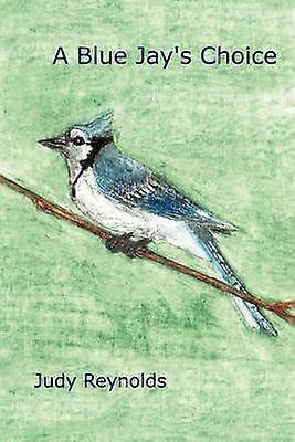 A Blue Jay's Choice