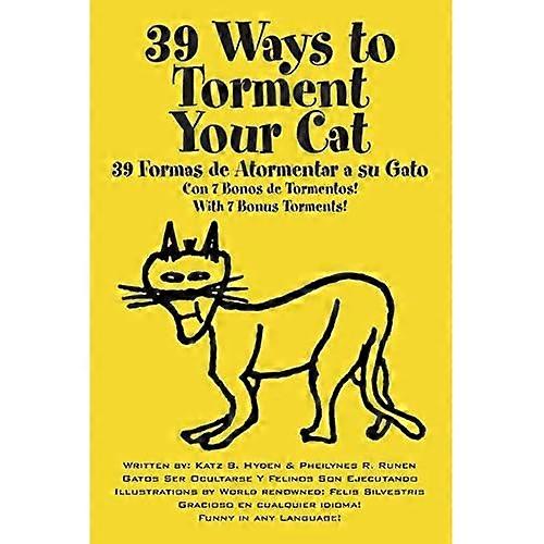 39 Ways to Torment Your Cat: Funny in Any Language