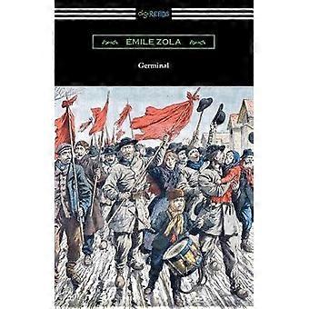 Germinal Oversatt av Havelock Ellis - Emile Zola
