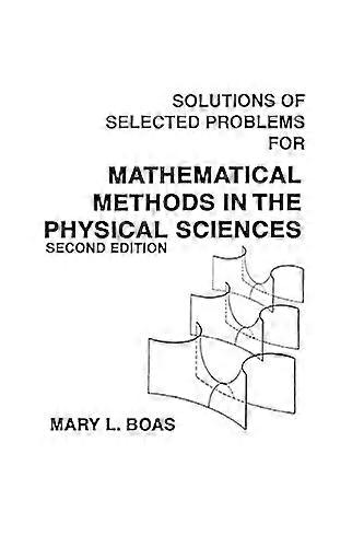 Mathematical Methods in the Physical Sciences Solutions Manual