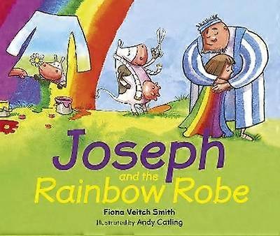 Joseph and the Rainbow Robe