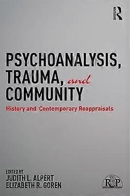 Psychoanalysis Trauma and Community
