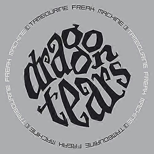 Dragontears - Tambourine Freak Machine [CD]