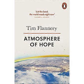 Atmosphere of Hope Solutions to the Climate Crisis