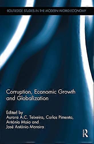 Corruption Economic Growth and Globalization