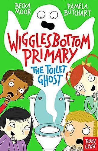 Wigglesbottom Primary The Toilet Ghost