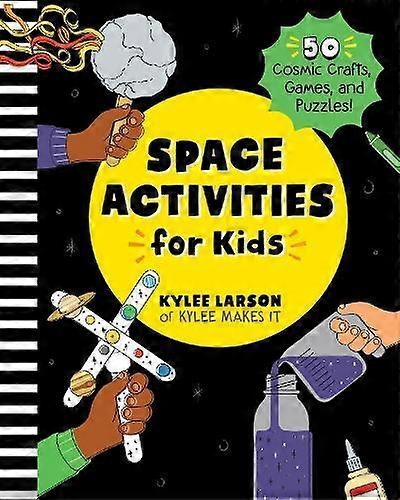 Space Activities For Kids - Kylee Larson
