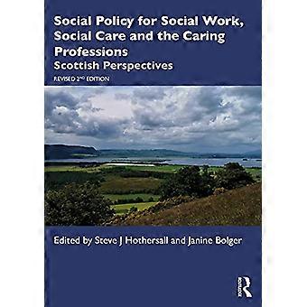 Politique sociale pour le travail social, les soins sociaux et les professions de soins: perspectives écossaises