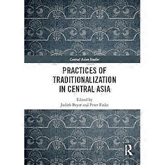 Pratiques de traditionalisation en Asie centrale