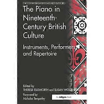 Le piano dans la culture britannique du XIXe siècle : instruments, interprètes et répertoire (Music in Nineteenth-Century Britain)