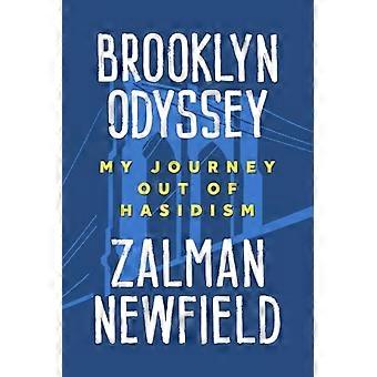 Brooklyn-Odyssee: Mein Weg aus dem Chassidismus