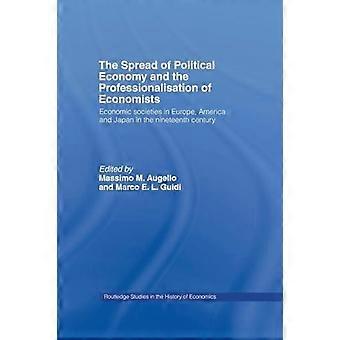 The Spread Of Political Economy And The Professionalisation Of Economists Econom - Taylor & Francis Ltd - Paperback - en Book