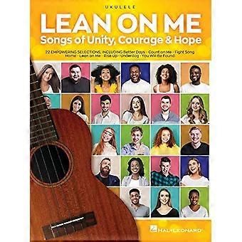 Lean on Me: Lieder der Einheit, des Mutes und der Hoffnung