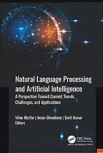 Natural Language Processing and Artificial Intelligence A Perspective Towards Current Trends Challenges and Applications