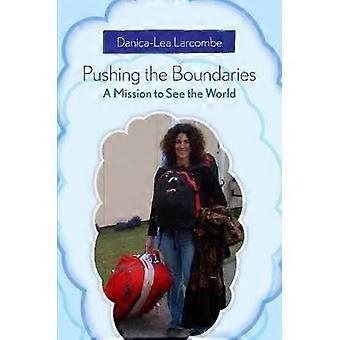 Pushing the Boundaries A Mission to See the World