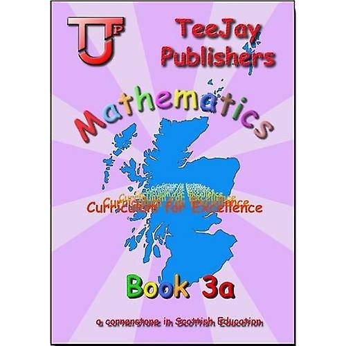 TeeJay CfE Maths: Textbook 3a