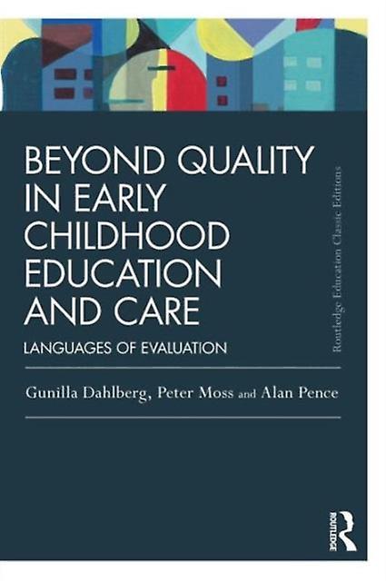 Beyond Quality In Early Childhood Education And Care by Pence & Alan University of Victoria & Canada Paperback