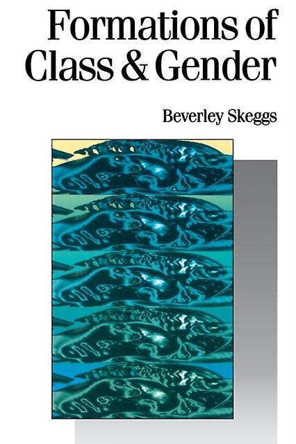 Formations Of Class  Gender by Bev Skeggs Paperback