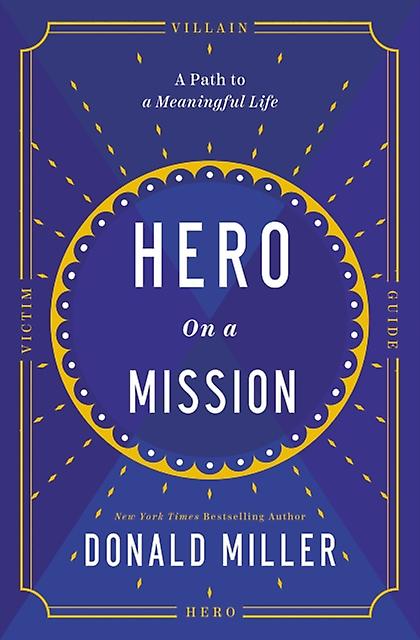 Hero On A Mission by Donald Miller Paperback Book