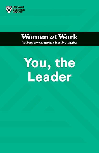 You The Leader Hbr Women At Work Series by Ruchika T. Malhotra Paperback
