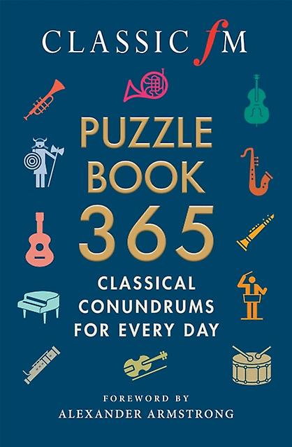 The Classic Fm Puzzle Book 365 by Alexander Armstrong Paperback