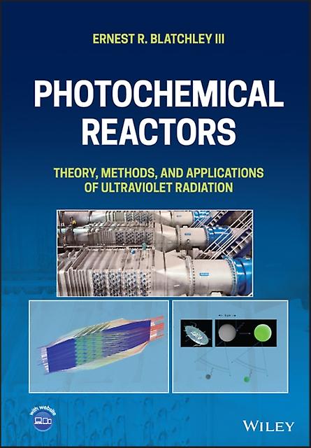 Photochemical Reactors by Blatchley & Ernest R. & III Purdue University Paperback Book
