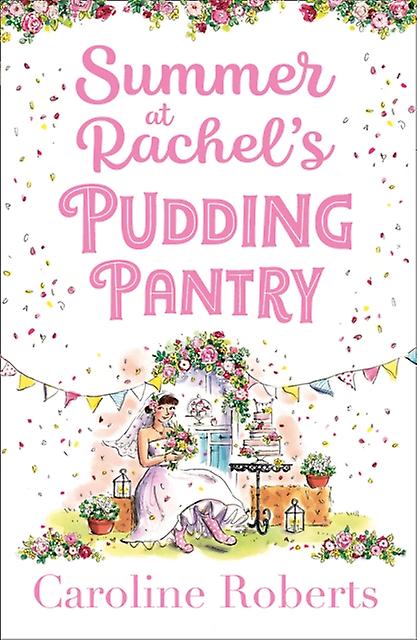 Summer At Rachels Pudding Pantry by Caroline Roberts Paperback