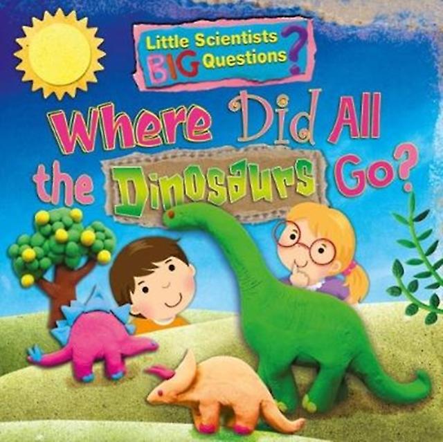 Where Did All The Dinosaurs Go by Ruth Owen Paperback Book