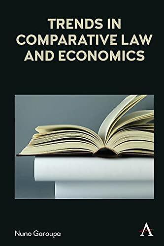 Trends In Comparative Law And Economics by Nuno Garoupa Paperback