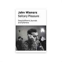 Plaisir solitaire - John Wieners