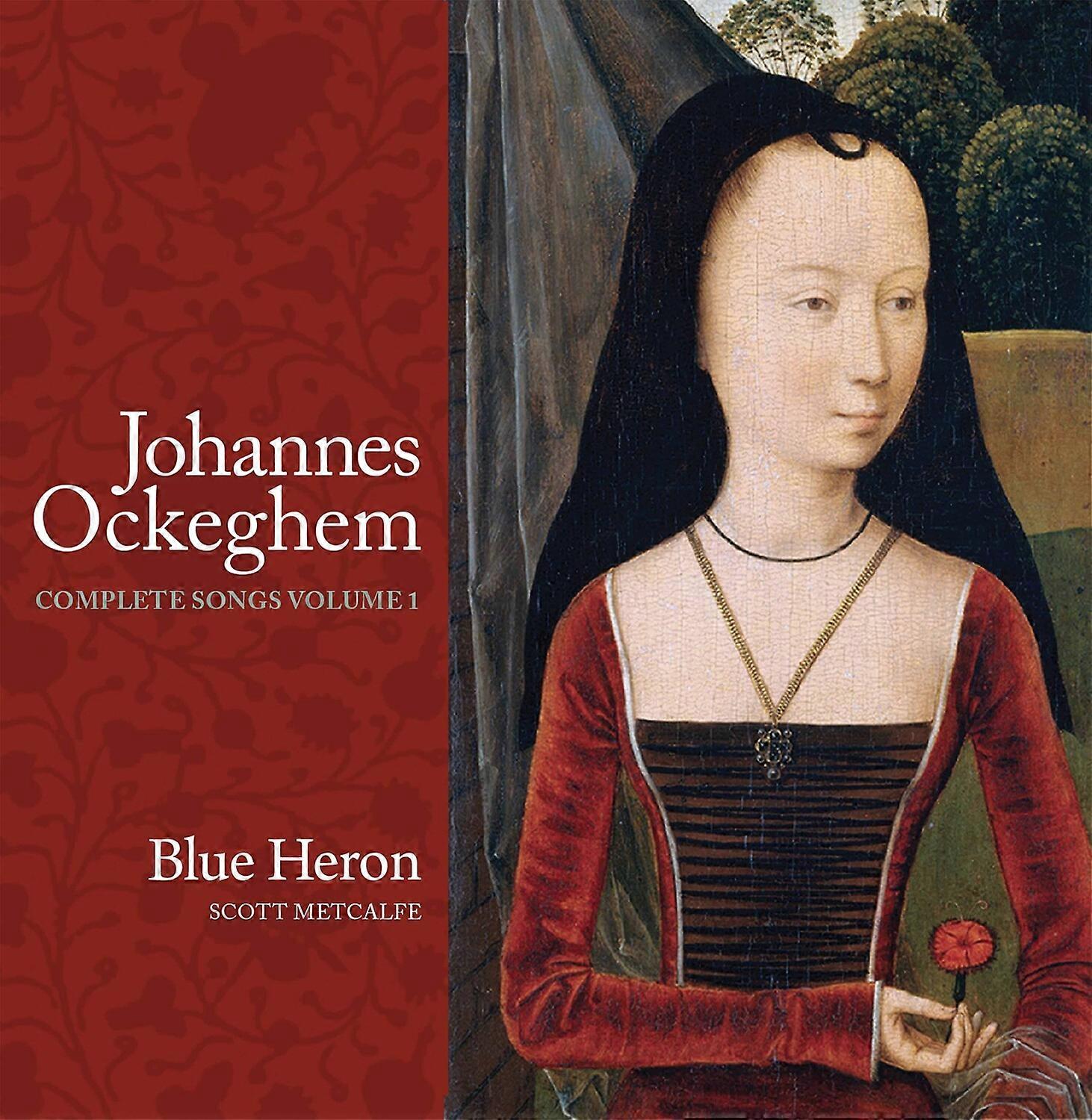 Blue Heron Ren Choir Ockeghem / Airone Azzurro / Metcalfe - Canzoni complete 1 [COMPACT DISC] Importazione USA