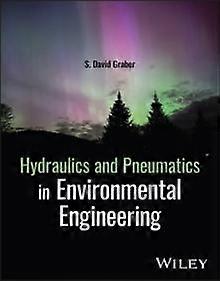 Hydraulics And Pneumatics In Environmental Engineering by S. David University of Miami MIT Graber Paperback Book
