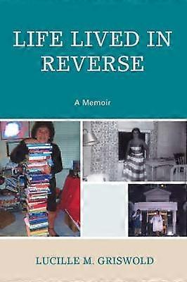 Life Lived in Reverse