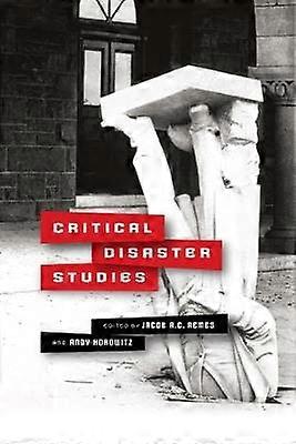 Critical Disaster Studies