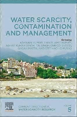Water Scarcity Contamination and Management