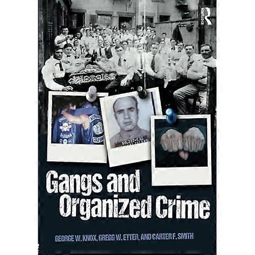 Gangs and Organized Crime