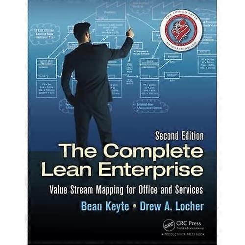 The Complete Lean Enterprise: Value Stream Mapping for Office and Services, Second Edition