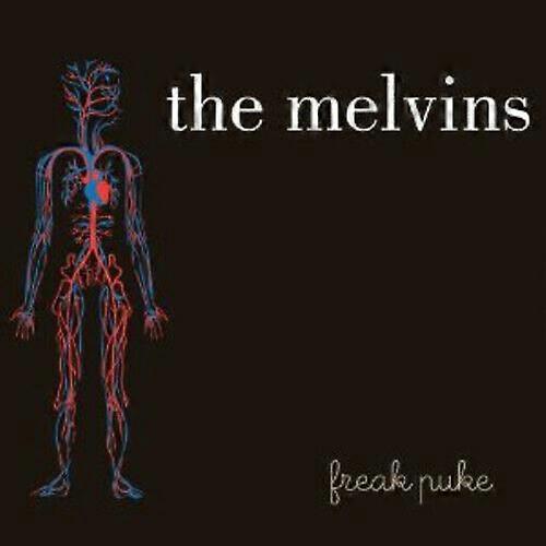 CD-ul Melvin's Freak Puke (2012)