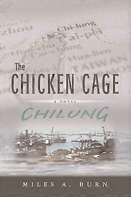 The Chicken Cage Chilung