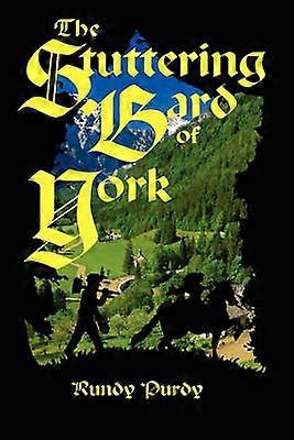 The Stuttering Bard of York