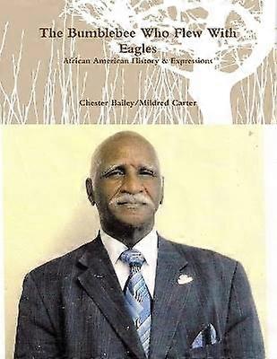 The Bumblebee Who Flew With Eagles