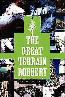 The Great Terrain Robbery