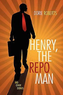 Henry The Repo Man